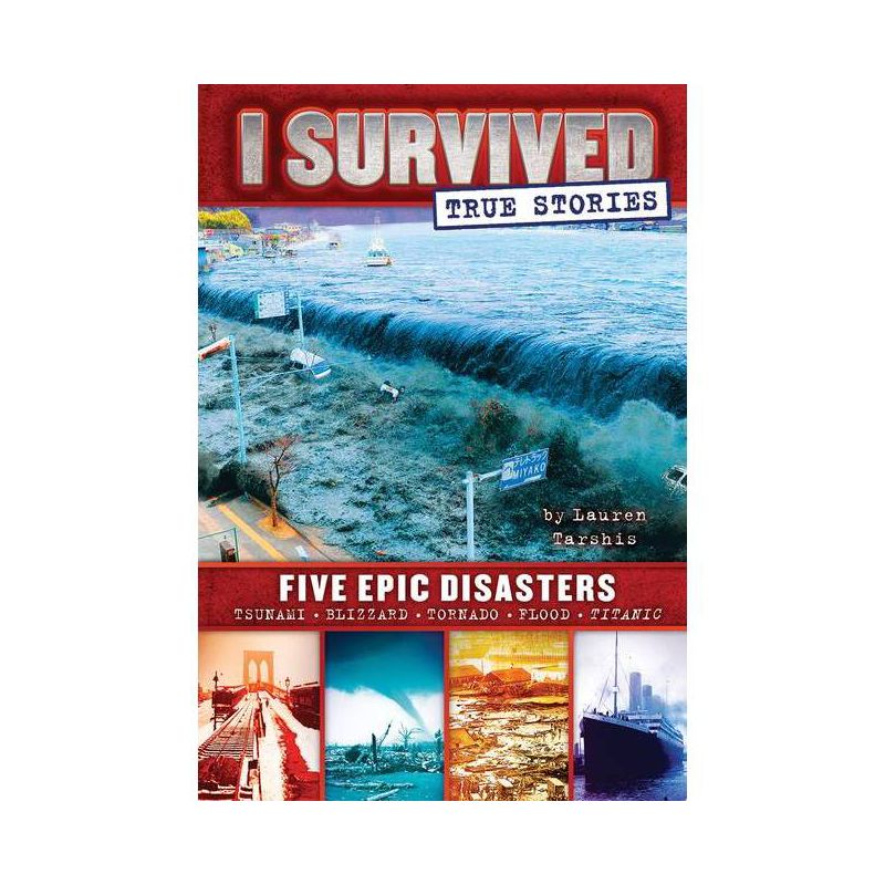 I Survived Five Epic Disasters ( I Survived: True Stories) (Hardcover) by Lauren Tarshis, 1 of 2