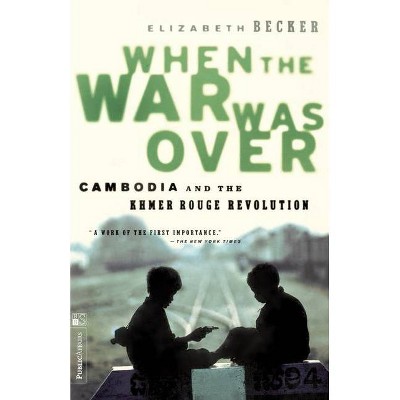 When the War Was Over - by  Elizabeth Becker (Paperback)