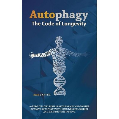 Autophagy - by  Ryan Carter (Hardcover)