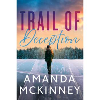 Trail of Deception - (On the Edge) by  Amanda McKinney (Paperback)