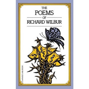 Poems of Richard Wilbur - (Paperback) - 1 of 1