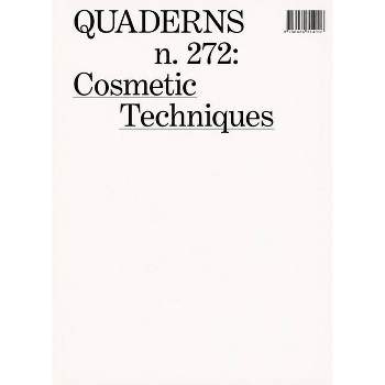 Cosmetic Techniques - by  Ferran Grau & Nuria Casais (Paperback)