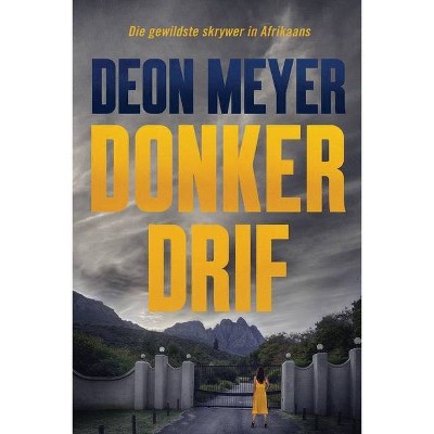 Donkerdrif - by  Deon Meyer (Paperback)