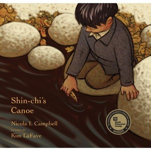Shin-Chi's Canoe - by  Nicola Campbell (Hardcover) - 1 of 1