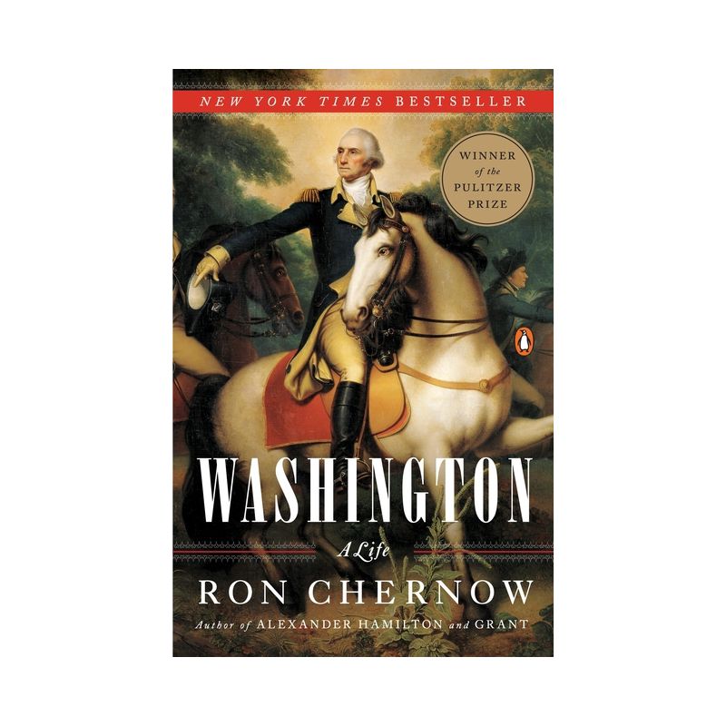 Washington: A Life (Paperback) (Ron Chernow) - by RON CHERNOW, 1 of 2