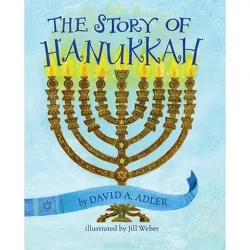 The Story of Hanukkah - by David A Adler (Board Book)