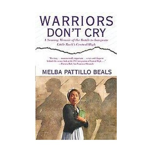 Warriors Don T Cry A Searing Memoir Of The Battle To