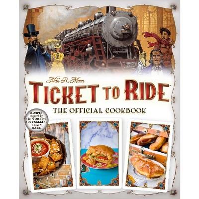 Ticket to Ride(tm) - (Board Game Cookbooks) (Hardcover)
