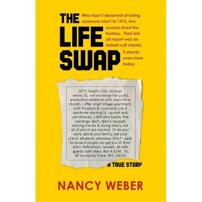 The Life Swap - by  Nancy Weber (Paperback)