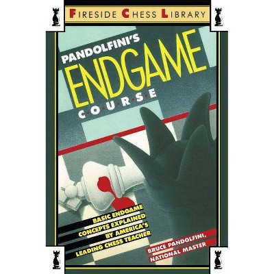 Pandolfini's Endgame Course - (Fireside Chess Library) by  Bruce Pandolfini (Paperback)