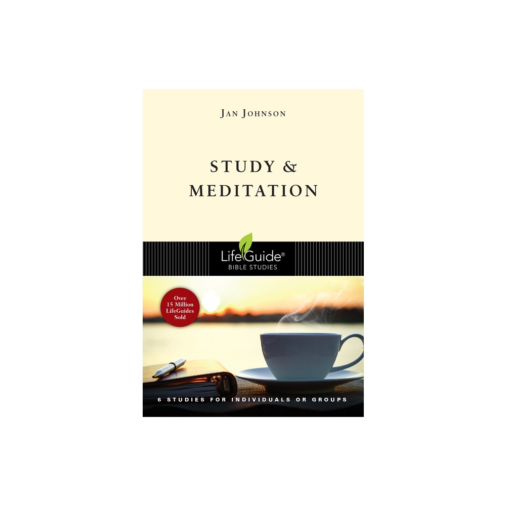 Study and Meditation - (Lifeguide Bible Studies) by Jan Johnson (Paperback)