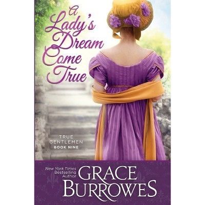 A Lady's Dream Come True - By Grace Burrowes (paperback) : Target