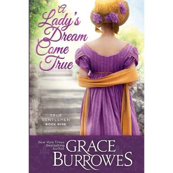 A Lady's Dream Come True - by  Grace Burrowes (Paperback)