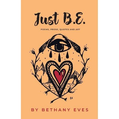 Just BE - by  Emma Gibbons (Paperback)