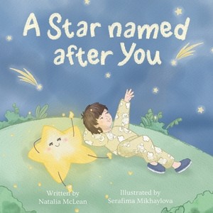 A Star named after You - by  Natalia McLean (Paperback) - 1 of 1