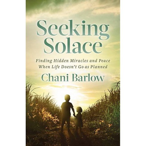 Seeking Solace - by  Chani Barlow (Paperback) - image 1 of 1