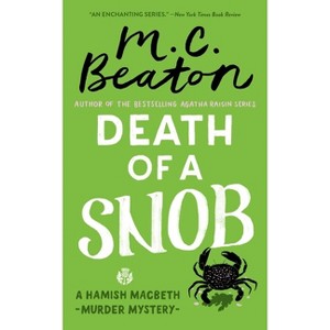 Death of a Snob - (Hamish Macbeth Mystery) by  M C Beaton (Paperback) - 1 of 1