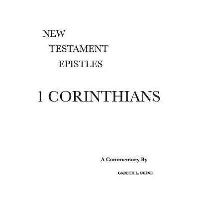 1 Corinthians - Annotated by  Gareth L Reese (Hardcover)