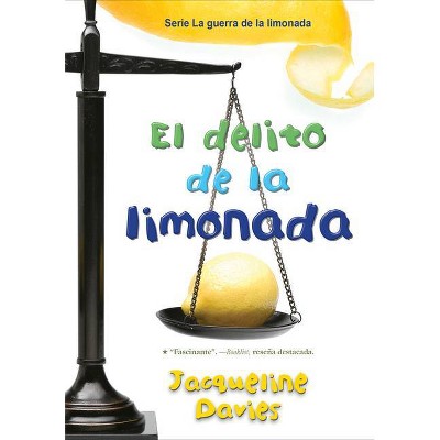 El Delito de la Limonada, 2 - (Lemonade War) by  Jacqueline Davies (Paperback)