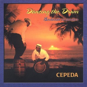 Luís "Chichito" Cepeda - Dancing the Drum (CD) - 1 of 1