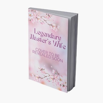 The Legendary Master's Wife 2 - by Yin Ya