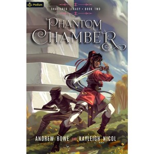 Phantom Chamber - (Shattered Legacy) 2nd Edition by  Andrew Rowe & Kayleigh Nicol (Paperback) - 1 of 1
