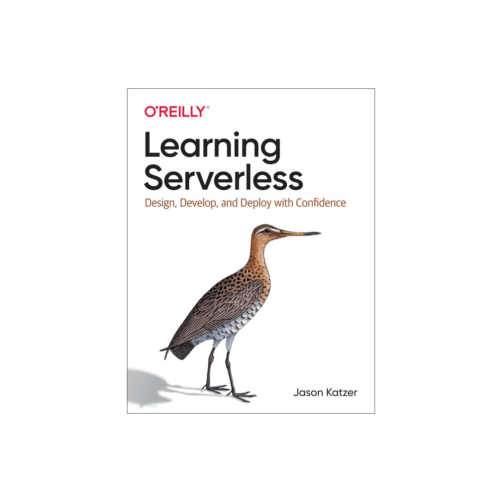 Learning Serverless - by Jason Katzer (Paperback)