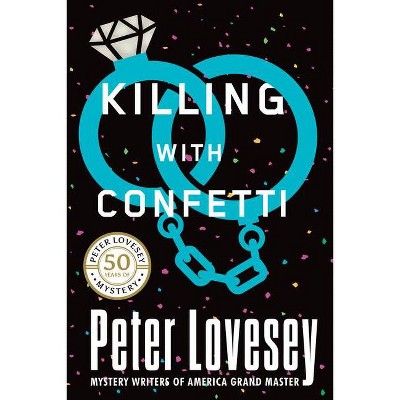 Killing with Confetti - (Detective Peter Diamond Mystery) by  Peter Lovesey (Paperback)