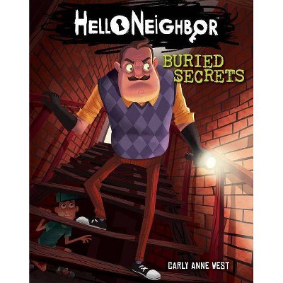 Buried Secrets -  (Hello Neighbor) by Carly Anne West (Paperback)