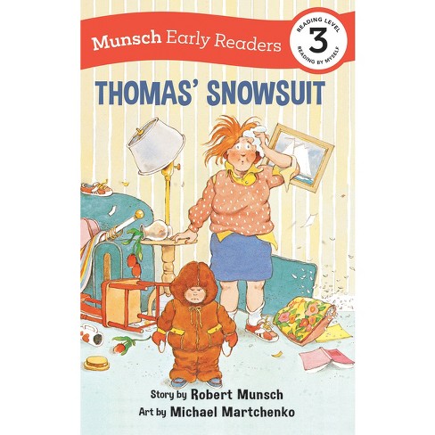 Thomas' Snowsuit Early Reader - (munsch Early Readers) By Robert Munsch ( hardcover) : Target