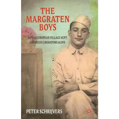 The Margraten Boys - by  P Schrijvers (Paperback)