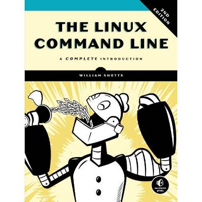 The Linux Command Line, 2nd Edition - by  William Shotts (Paperback)