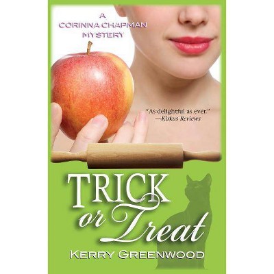 Trick or Treat - (Corinna Chapman Mysteries) by  Kerry Greenwood (Paperback)