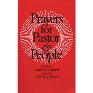 Prayers for Pastor and People - (Paperback) - 1 of 1