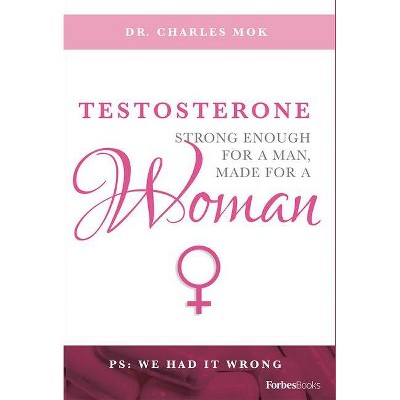 Testosterone - by  Charles Mok (Hardcover)