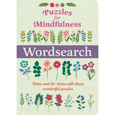 Puzzles for Mindfulness Wordsearch - by  Eric Saunders (Paperback)