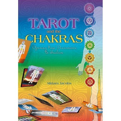 Tarot and the Chakras - by  Miriam Jacobs (Paperback)