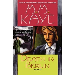 Death in Berlin - (Death In...) by  M M Kaye (Paperback) - 1 of 1