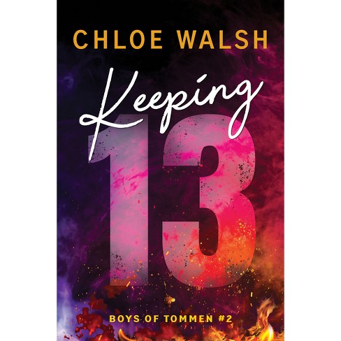 Keeping 13 - (Boys of Tommen) by Chloe Walsh (Paperback)
