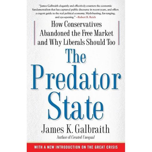 The Predator State - by  James K Galbraith (Paperback) - image 1 of 1