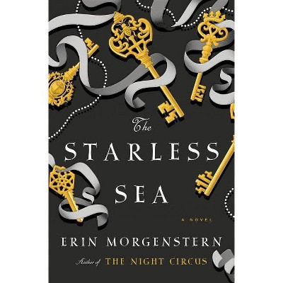 The Starless Sea - by Erin Morgenstern (Hardcover)