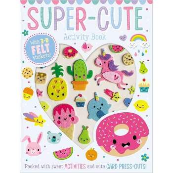 Super Cute - by Make Believe Ideas Ltd (Hardcover)