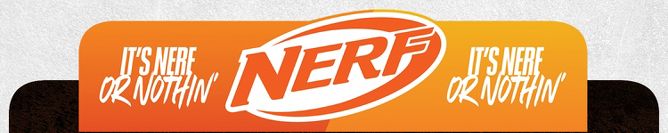 It's Nerf or Nothing'