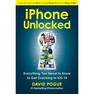 IPhone Unlocked - by  Pogue (Paperback)