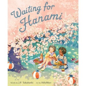 Waiting for Hanami - by  J P Takahashi (Hardcover) - 1 of 1