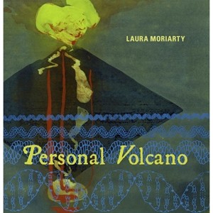 Personal Volcano - by  Laura Moriarty (Paperback) - 1 of 1
