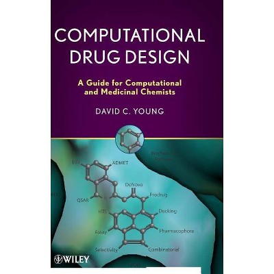 Computational Drug Design - by  D C Young (Mixed Media Product)