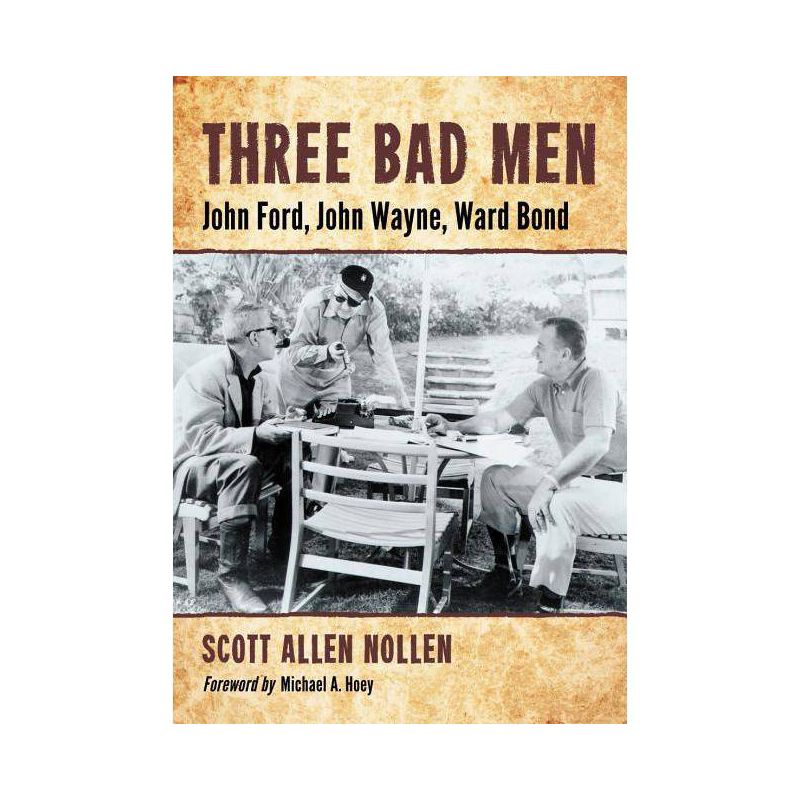 Three Bad Men - by  Scott Allen Nollen (Paperback), 1 of 2