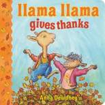 Llama Llama Gives Thanks (Hardcover) (Anna Dewdney)