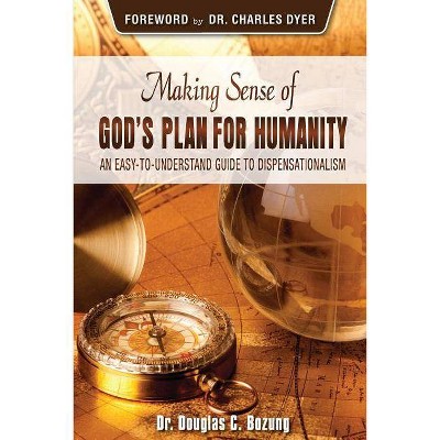 Making Sense of God's Plan for Humanity - by  Douglas C Bozung (Paperback)